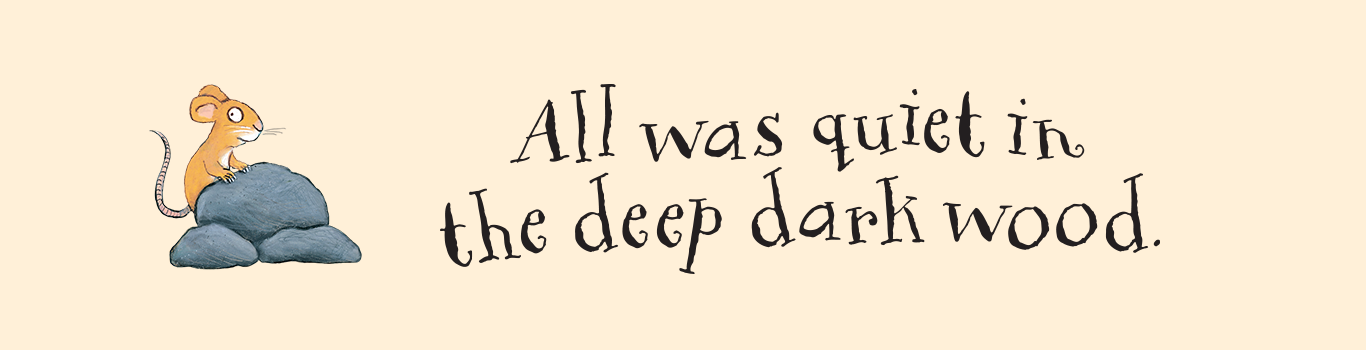 All was quiet in the deep dark wood